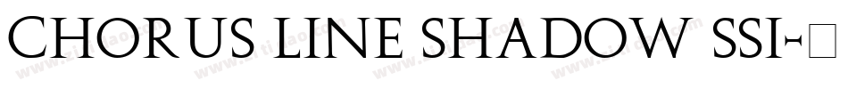 Chorus Line Shadow SSi字体转换